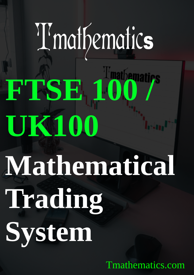 FTSE 100 / UK100 Live News Trading Signals Using Mathematical Trading System